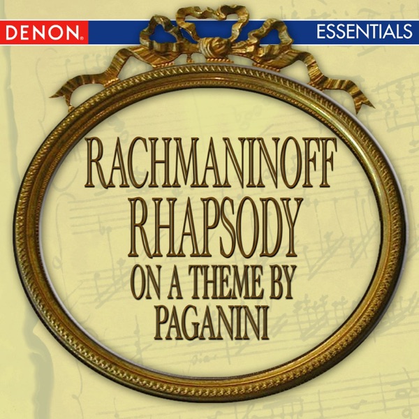 Rachmaninoff: Rhapsody On a Theme By Paganini