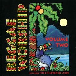 Reggae Worship, Vol. 2 - Children of Zion Cover Art