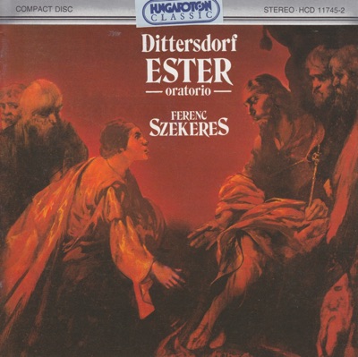 Dittersdorf: Ester - oratorio