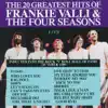 Stream & download The 20 Greatest Hits of Frankie Valli & The Four Seasons (Live)