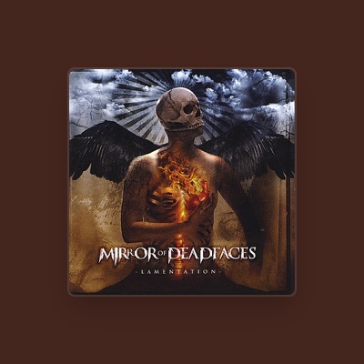 Listen to Mirror of Dead Faces, watch music videos, read bio, see tour dates & more!
