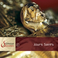 Abbaye de Solesmes V - Jours Saints - Choeur Des Moines De L'Abbaye De Solesmes & Dom Joseph Gajard