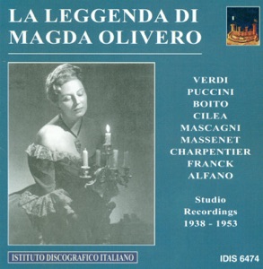 Vocal Recital: Magda Olivero - Puccini, Cilea, Boito, Verdi, Charpentier, Massenet & Franck (1938-1953)