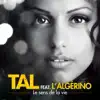 Tal - Le sens de la vie (Urban Mix) [feat. L'Algerino]
