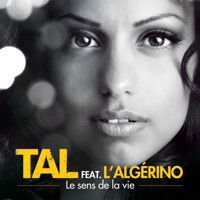 Le sens de la vie (Urban Mix) [feat. L'Algerino] - Single - Tal