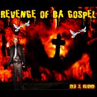 Revenge of da Gospel - D.J. 1 God