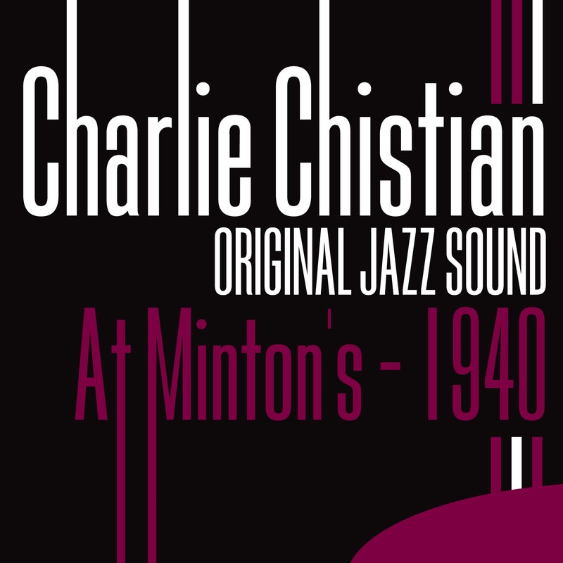 Original Jazz Sound: At Minton's - 1940 - Single