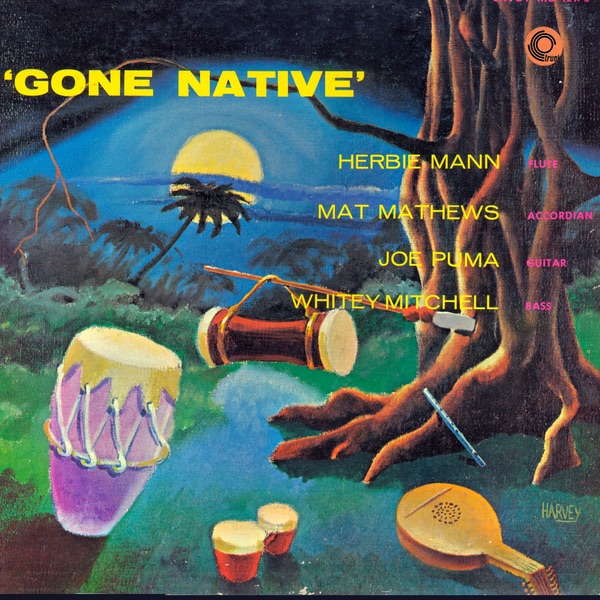 Обложка альбома «Gone Native (Remastered)» — Herbie Mann, Mat Mathews, Joe Puma & Whitey Mitchell