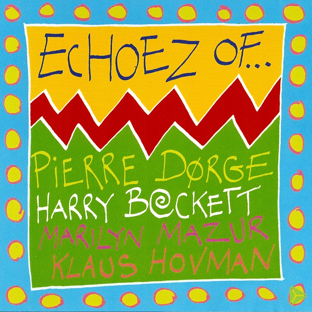 Обложка альбома «Echoez Of...» — Harry Beckett & Pierre Dørge
