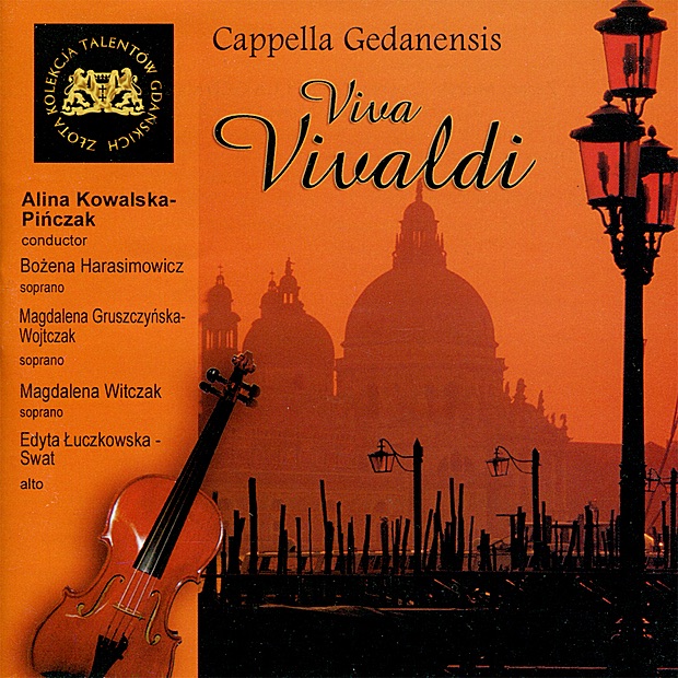Обложка альбома «Viva Vivaldi» — Cappella Gedanensis, Magdalena Witczak, Edyta Luczkowska-Swat, Alina Kowalska-Pinczak & Bozena Harasimowicz