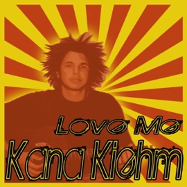 Love Me Kana Kiehm