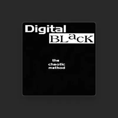 Listen to Digital Black, watch music videos, read bio, see tour dates & more!
