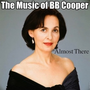 The Music of BB Cooper (Almost There)