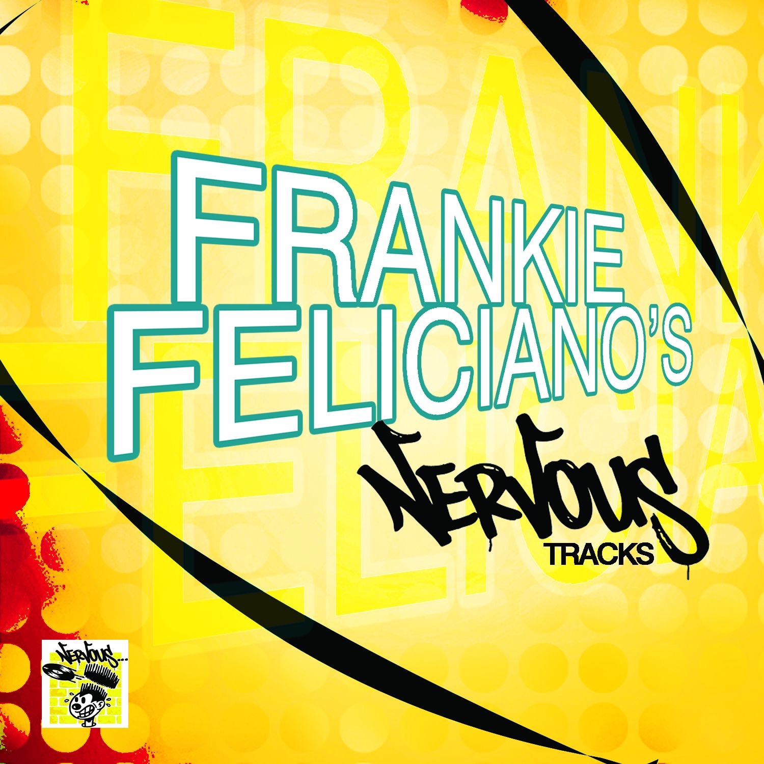 Frankie Feliciano's Nervous Tracks