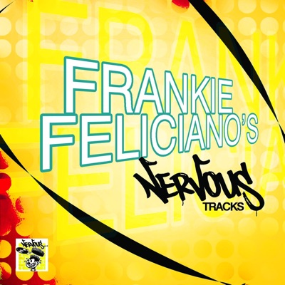 Frankie Feliciano's Nervous Tracks