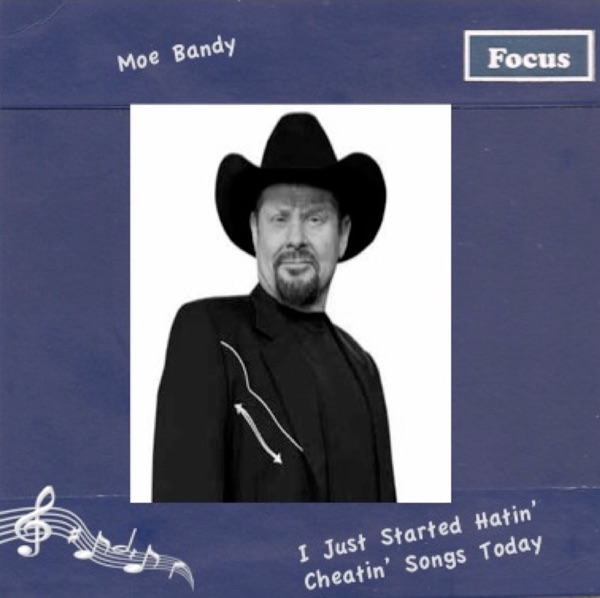 I Just Started Hatin' Cheatin' Songs Today