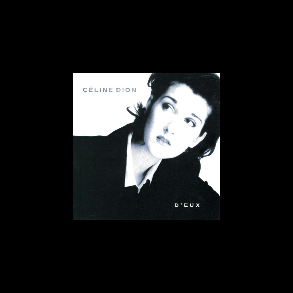 ‎D'eux - Album by Céline Dion - Apple Music