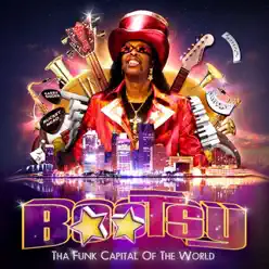 Tha Funk Capitol of the World - Bootsy Collins Tha Funk Capitol of the World - Bootsy Collins