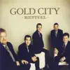 Gold City - I'm Rich
