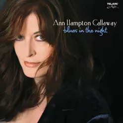 Blues In the Night (Bonus Track) - Ann Hampton Callaway