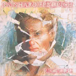 Recycled - Rainhard Fendrich Recycled - Rainhard Fendrich