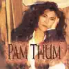 Pam Thum - If Ever There Was Love