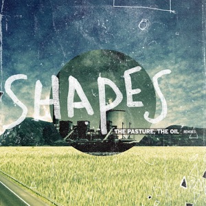 The Pasture, The Oil (Remixes)