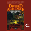 Divided Allegiance: The Deed of Paksenarrion, Book 2 (Unabridged) - Elizabeth Moon