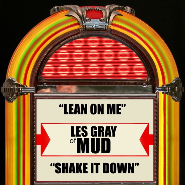 Lean On Me / Shake It Down - Single