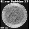 Silver Bubble - EP
