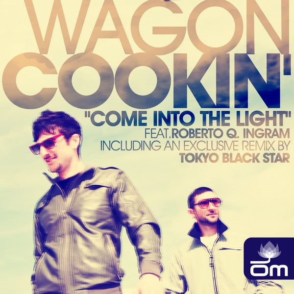 Обложка альбома «Come Into the Light (feat. Roberto Q. Ingram) - Single» — Wagon Cookin'