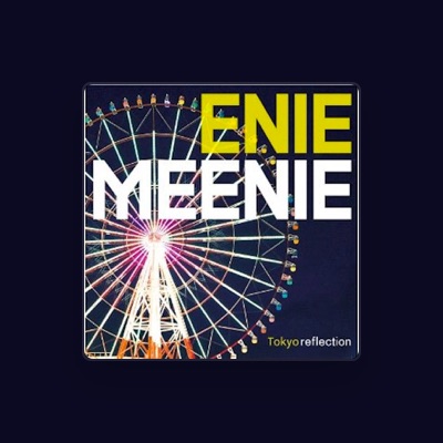 Listen to enie*meenie, watch music videos, read bio, see tour dates & more!