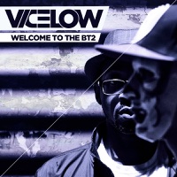 Welcome to the BT2 - Single - Vicelow
