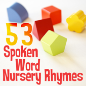 Cover art for 53 Spoken Word Nursery Rhymes by The Skycloud Play House