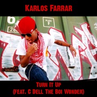 Turn It Up (feat. C Dell The Boi Wonder) - Single - Karlos Farrar