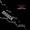 Broken (feat. Junior J Roc) - Single