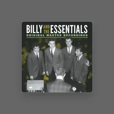 Listen to Billy & The Essentials, watch music videos, read bio, see tour dates & more!