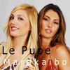 Marakaibo (Radio Version) - Le Pupe