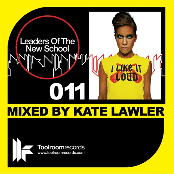 Leaders of the New School Mixed By Kate Lawler
