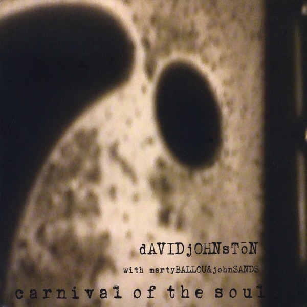 Обложка альбома «Carnival of the Soul» — David Johnston