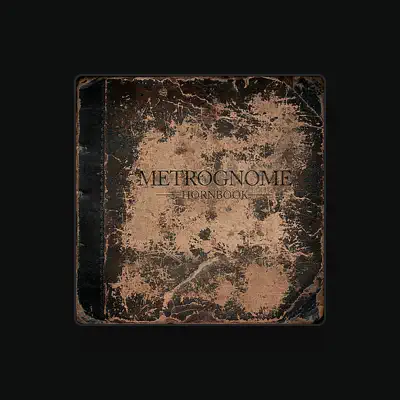 Listen to Metrognome, watch music videos, read bio, see tour dates & more!