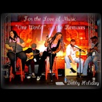 For the Love of Music: One World (The Remixes)