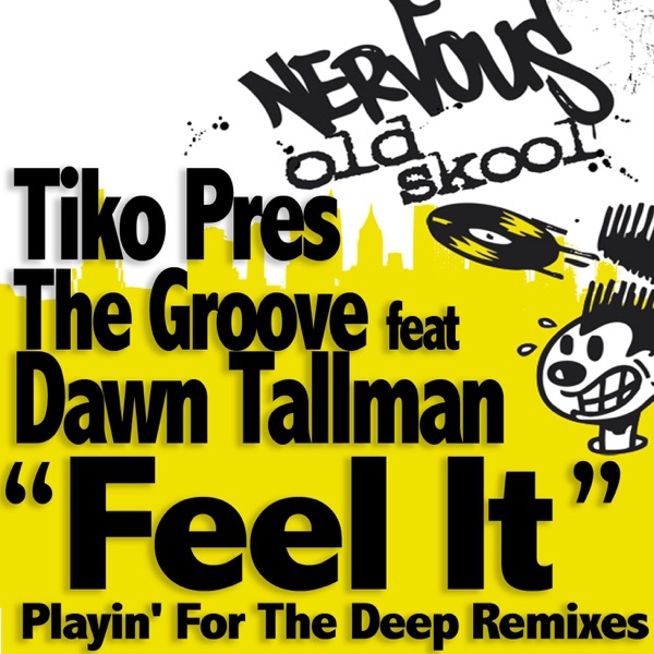 Feel It (feat. Dawn Tallman) [Tiko Presents the Groove]