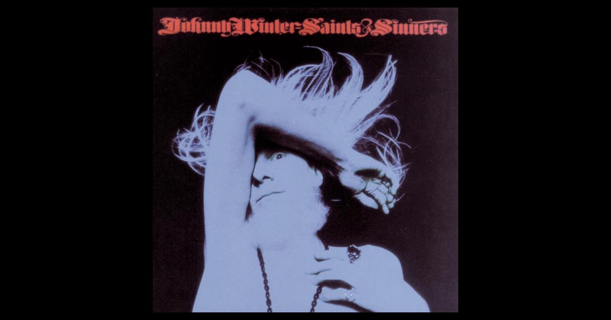Saints & Sinners - Album by Johnny Winter - Apple Music