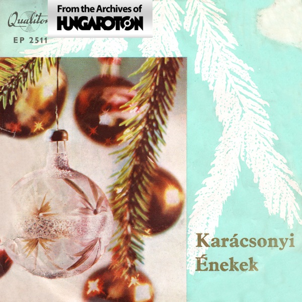 Karácsonyi énekek (Hungaroton Classics) - EP