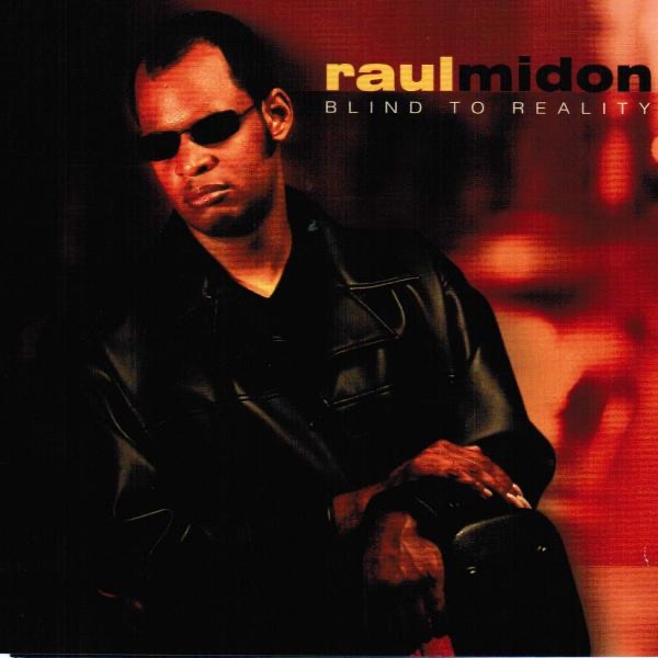 Обложка альбома «Blind to Reality» — Raul Midon