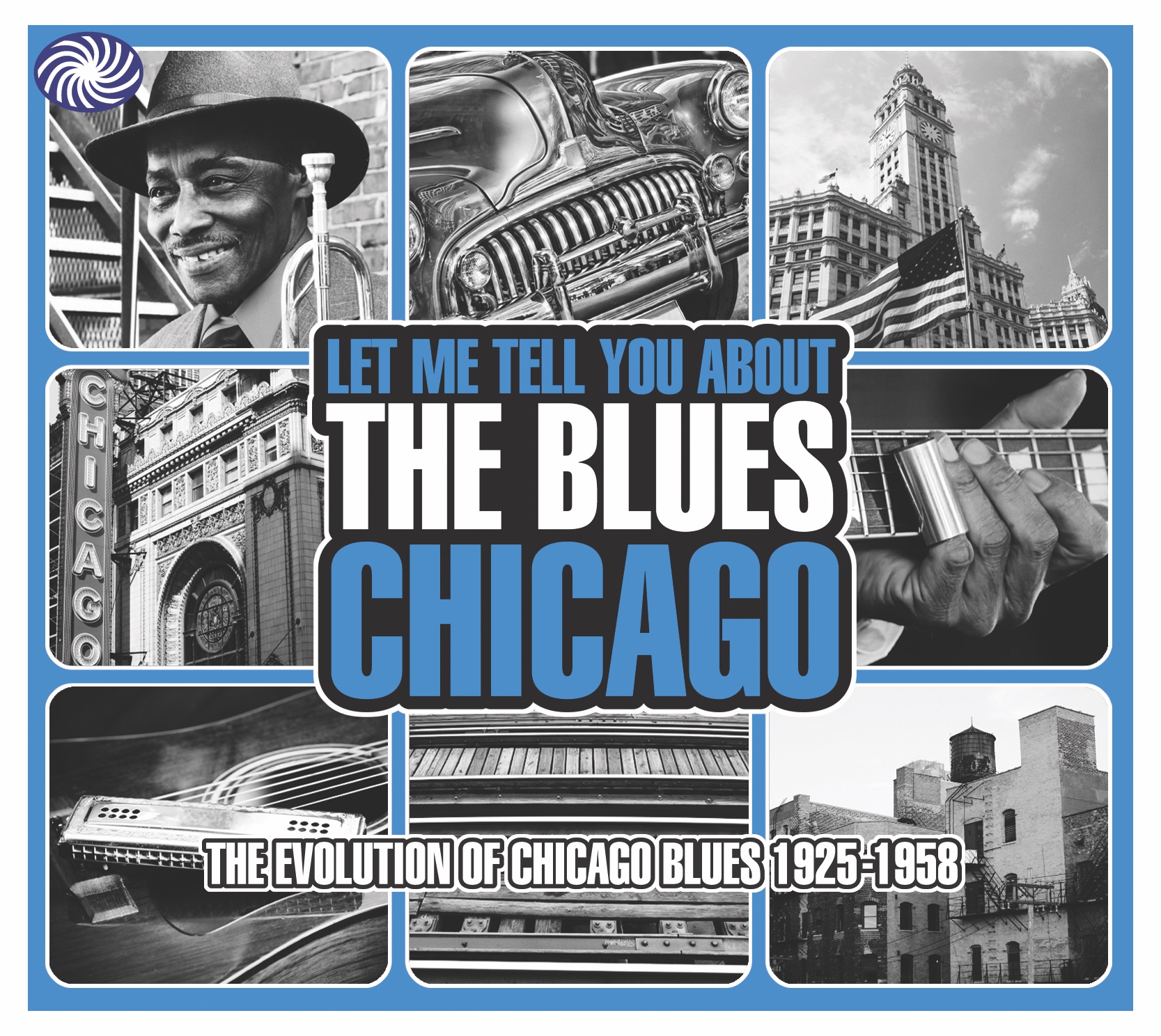 Let Me Tell You About The Blues: Chicago (Part 1)