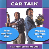 Men are from GM. Women are from Ford.