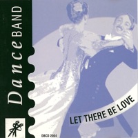 Let There Be Love - Ballroom Orchestra And Singers
