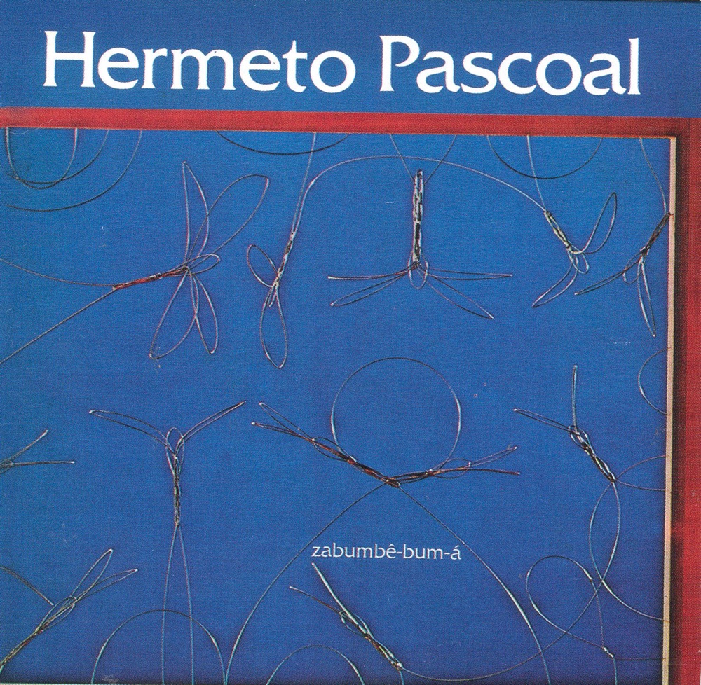 Обложка альбома «Zabumbe-bum-á (Remasterizado)» — Hermeto Pascoal